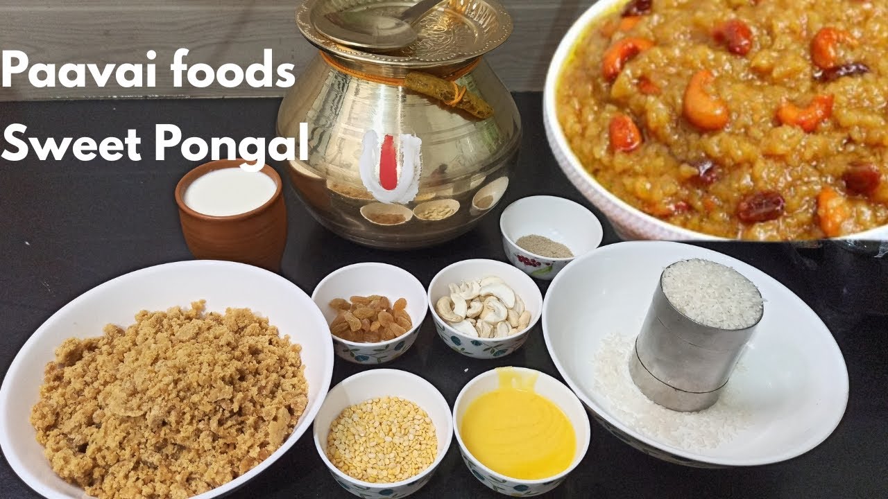 பொங்கல் ஸ்பெஷல் சக்கரை பொங்கல்🤤| பாரம்பரியமுறையில்|Sarkkarai Pongal Recipe|Sweet Pongal Paavaifoods 
