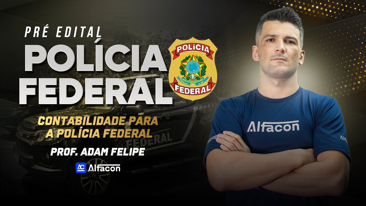 Pré- Edital PF - Contabilidade: Fatos Permutativos, Modificativos e Mistos - AlfaCon