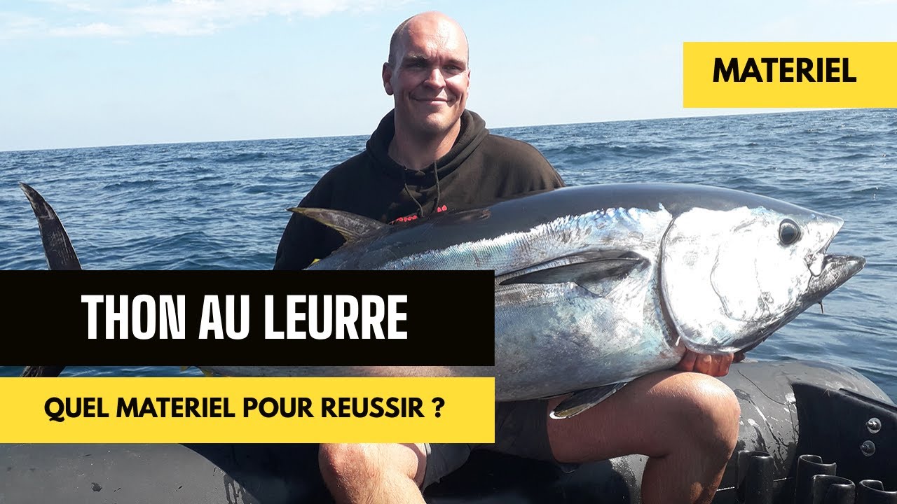 Quel matériel pour pêcher le thon rouge au leurre ?