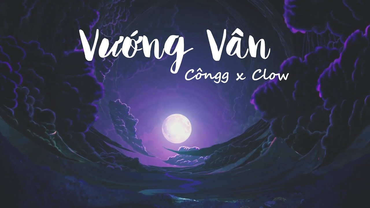 VƯỚNG VÂN | @conginthewind ft. Clow | OFFICIAL MUSIC VIDEO