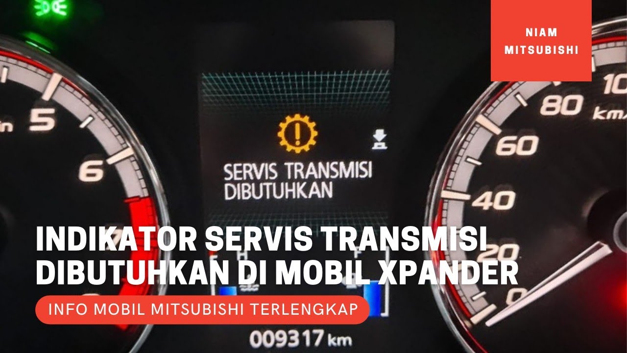 Cara Mengatasi Indikator Servis Transmisi Dibutuhkan Mitsubishi Xpander