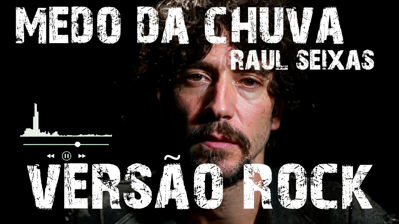 Medo da Chuva - Raul Seixas (VERSÃO ROCK)
