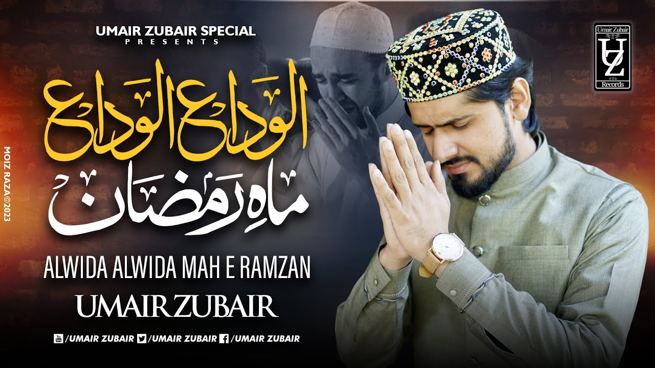 Alvida Alvida Mah e Ramadan 2023 - Officail Video - Umair Zubair