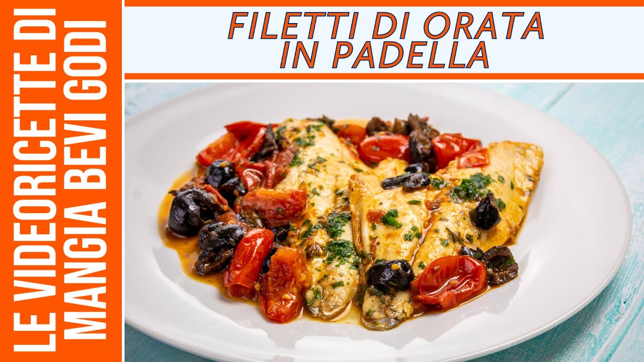 Filetti di orata in padella alla mediterranea (SECONDO DI PESCE VELOCE)