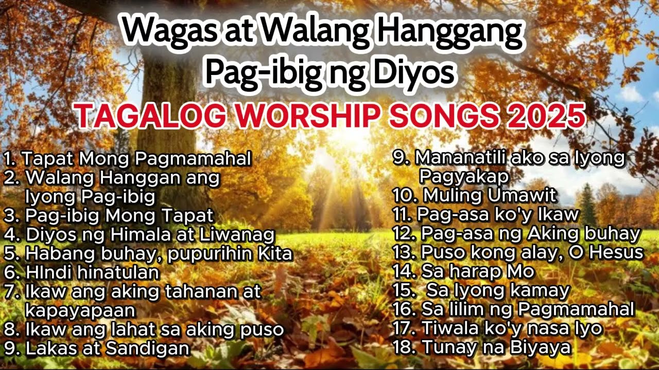 Wagas at Walang Hanggang Pag-ibig ng Diyos 💛 Tagalog Worship Songs 2025 | 1 Hour Nonstop Praise