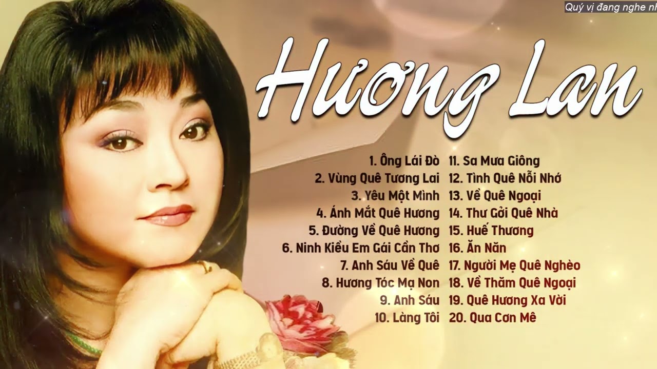 Tuyển Tập Dân Ca Hương Lan Hay Nhất: Ông Lái Đò, Sa Mưa Giông | Nghe Là Nhớ Quê