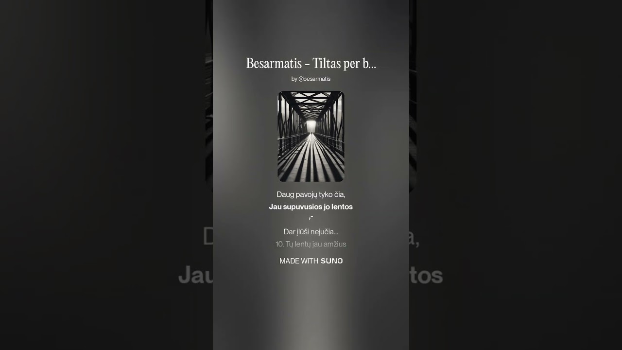 Besarmatis - Tiltas per bedugnę version 11 (avant punk) (Remastered)