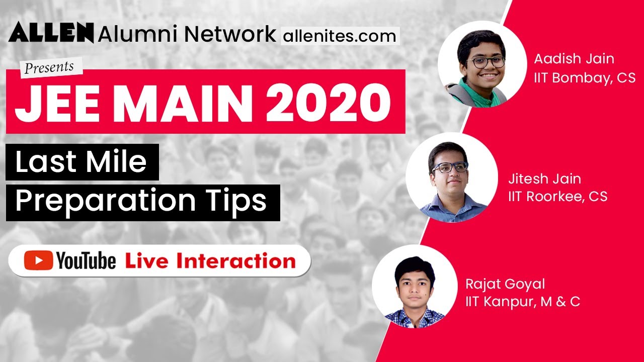 JEE Main 2020 Last Mile Preparation Tips by ALLEN Alumni | Final Study Plan for JEE (Main+Advanced)