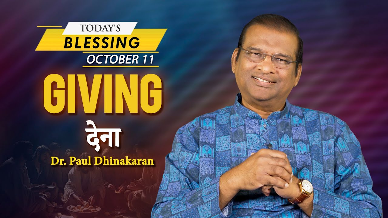 Today's Blessing | Dr. Paul Dhinakaran | October 11 | Jesus Calls