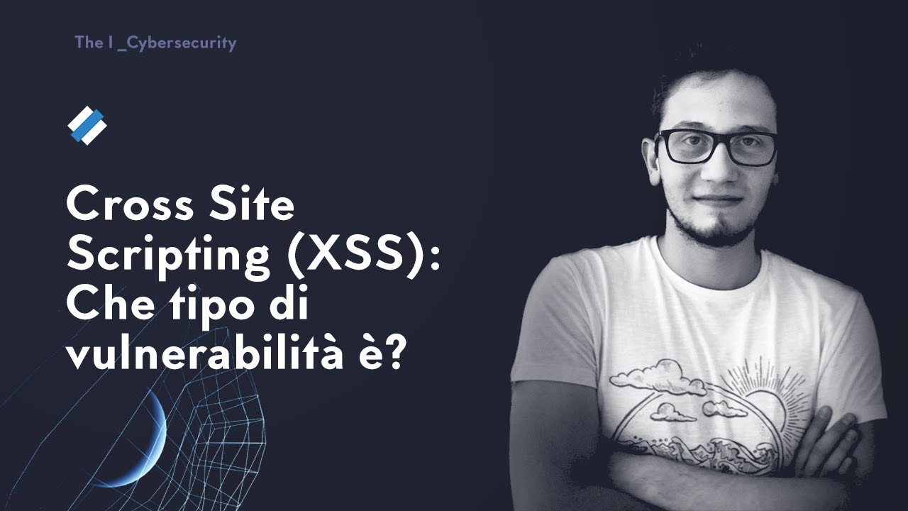 Cos’è il Cross Site Scripting o XSS?