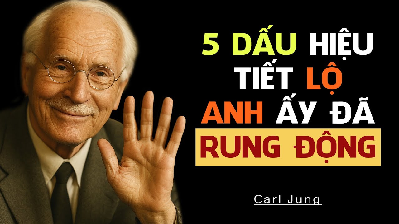Carl Jung: Khi Đàn Ông Trúng Tiếng Sét Ái Tình – Họ Thường Làm 5 Điều Này