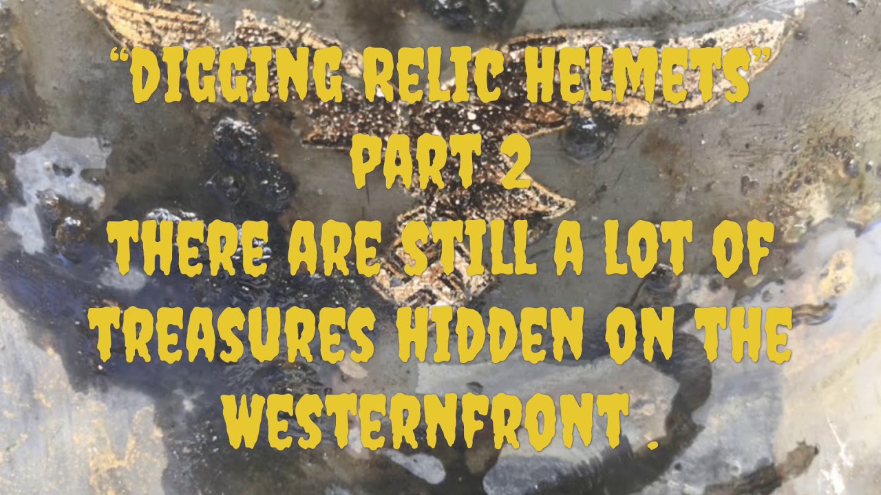 Ww2 GERMAN HELMETS RELICS WESTERNFRONT