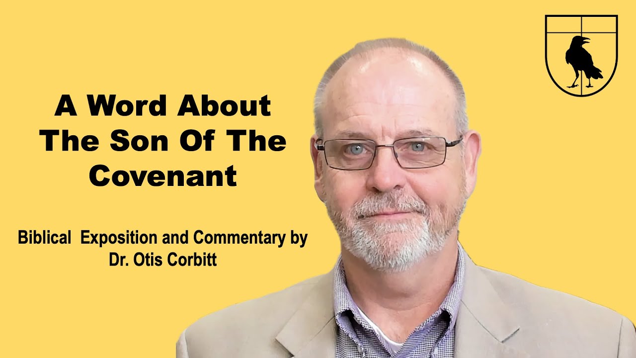 A Word about the Son of the Covenant