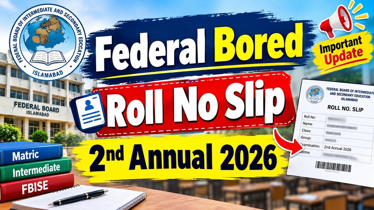 FBISE SSC 1 2nd Annual Roll No Slip 2026 | Federal Board 9th Class Roll No Slip 2026