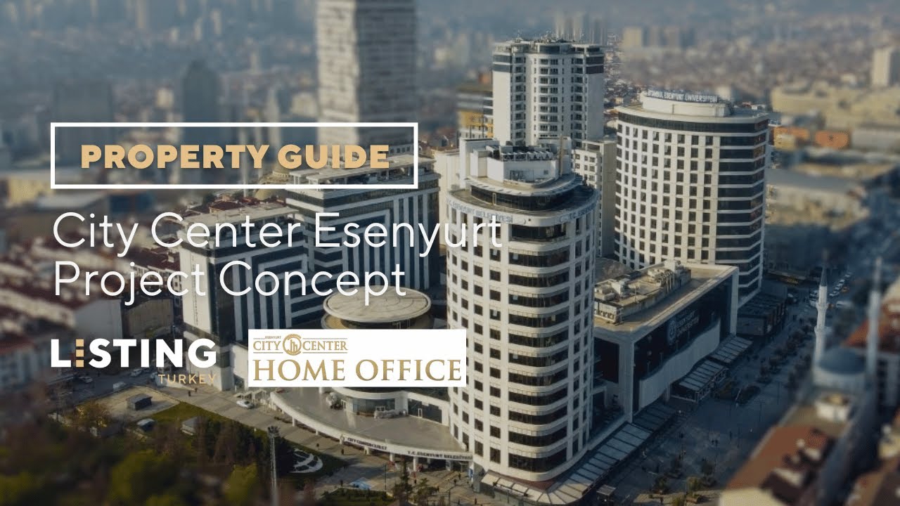 Listing Turkey -  Property Guide - City Center Esenyurt - The Most Central Location of Esenyurt
