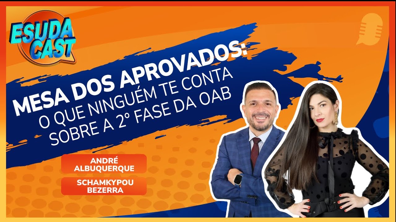 EsudaCast - O Que Ninguém Te Conta Sobre a 2° Fase da OAB