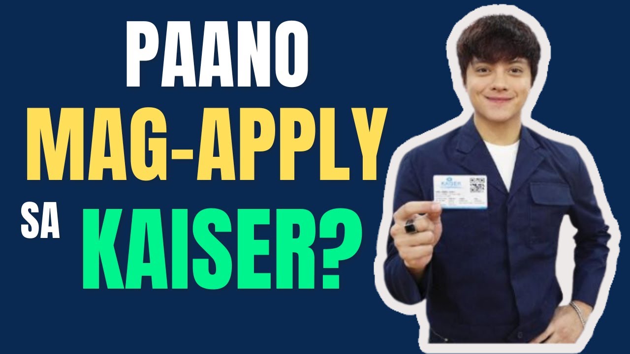 Paano Mag Apply sa Kaiser?