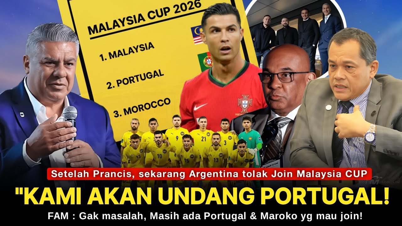 Prancis & Argentina TOLAK Join Malaysia CUP! FAM : Gak masalah, kami bakal undang Portugal