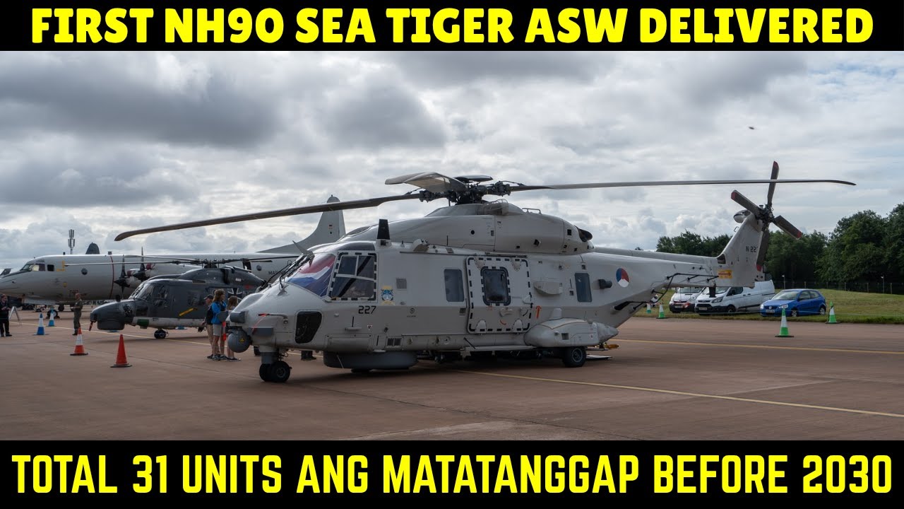 FIRST NH90 SEA TIGER ANTI SURFACE X ANTI SUBMARINE WARFARE HELICOPTERS TOTAL 31 UNITS DELIVERY
