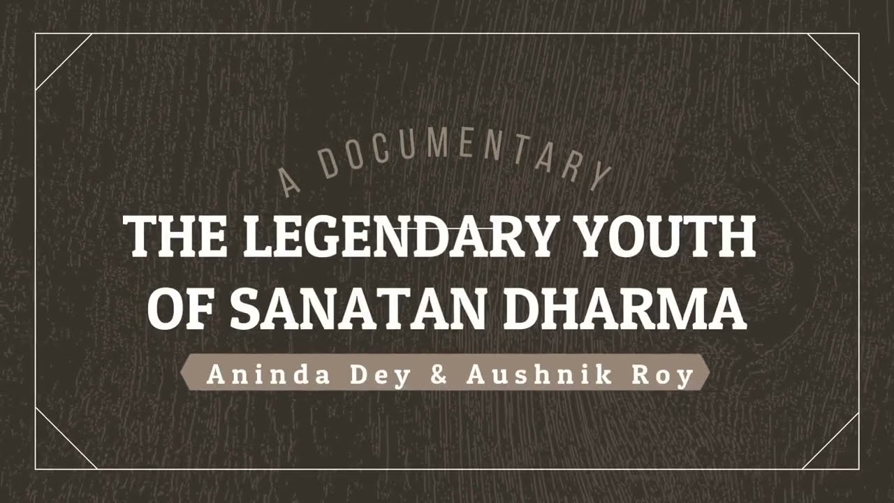 The Legendary Youth of Sanatan Dharma: Swami Vivekananda (A Documentary)