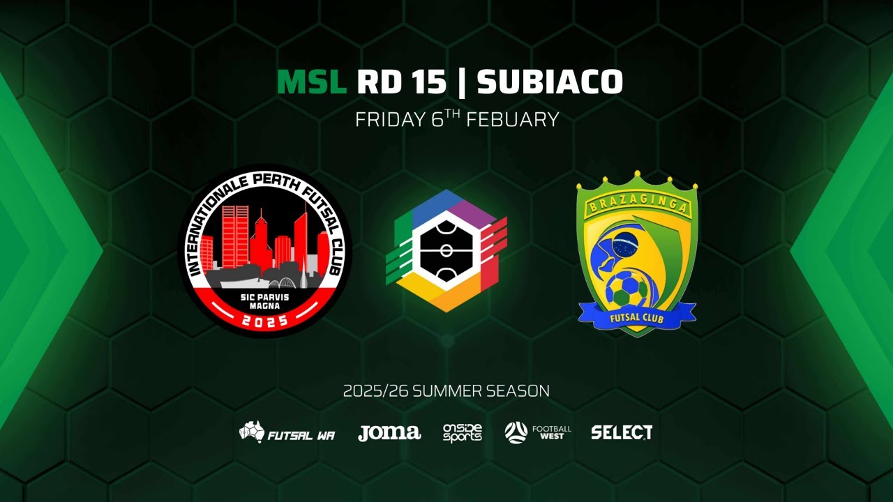 R15 | MSL: Internationale Perth Futsal Club vs Stirling Braza Ginga Futsal Club