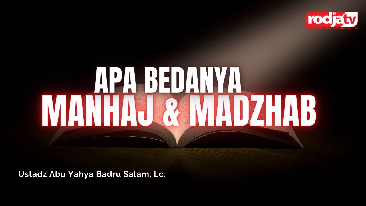 Apa Perbedaan Madzhab dengan Manhaj? l Ustadz Abu Yahya Badru Salam, Lc.