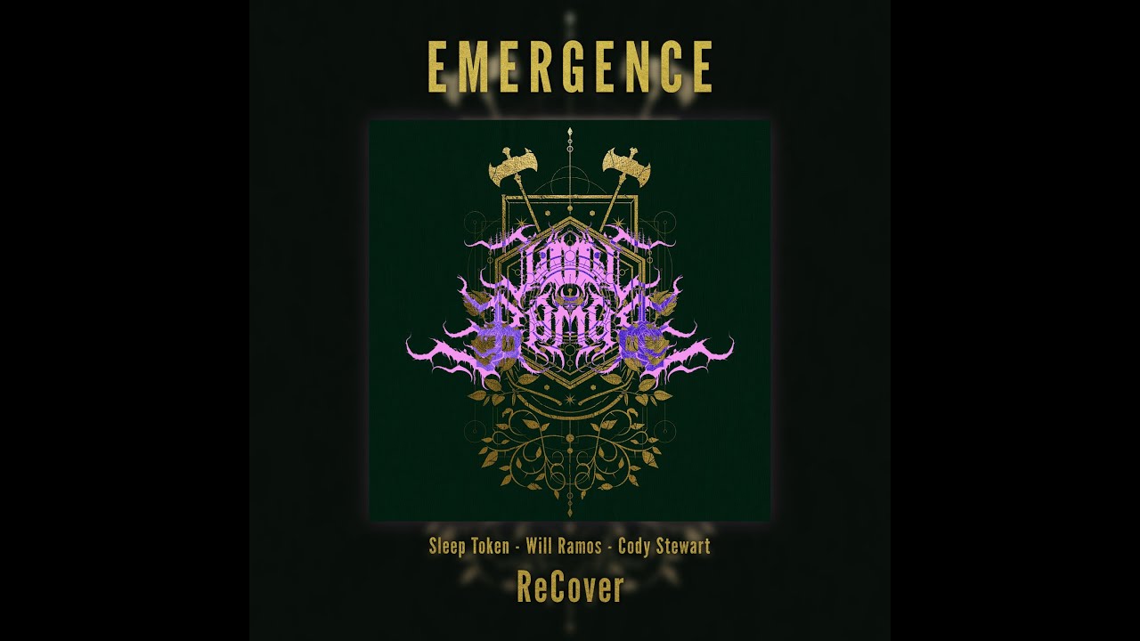 Emergence - ReCover - Sleep Token & Will Ramos & Cody Stewart