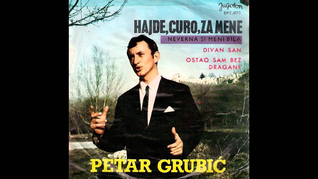 Petar Grubic - Ostao sam bez dragane - ( Audio 1968 )