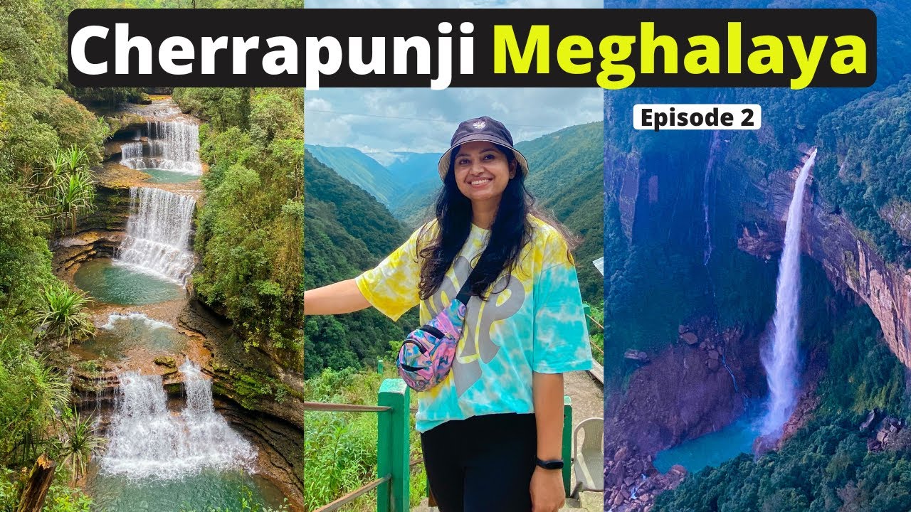 Shillong to Cherrapunji Ep 2 | Top places to visit in Cherrapunji, Meghalaya | North East India