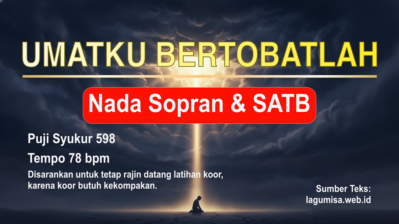 UmatKu Bertobatlah Nada Sopran | Latihan Koor SATB