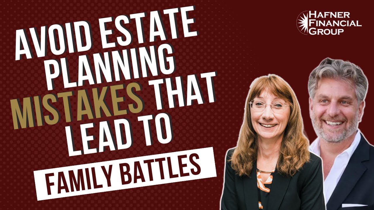 Avoid Estate Planning Mistakes That Lead to Family Battles