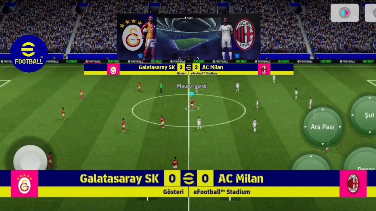 GALATASARAY SK AC MİLAN GÖSTERİ MAÇI ( FUTBOL OYUNU  ) E FOOTBALL MOBİLE 