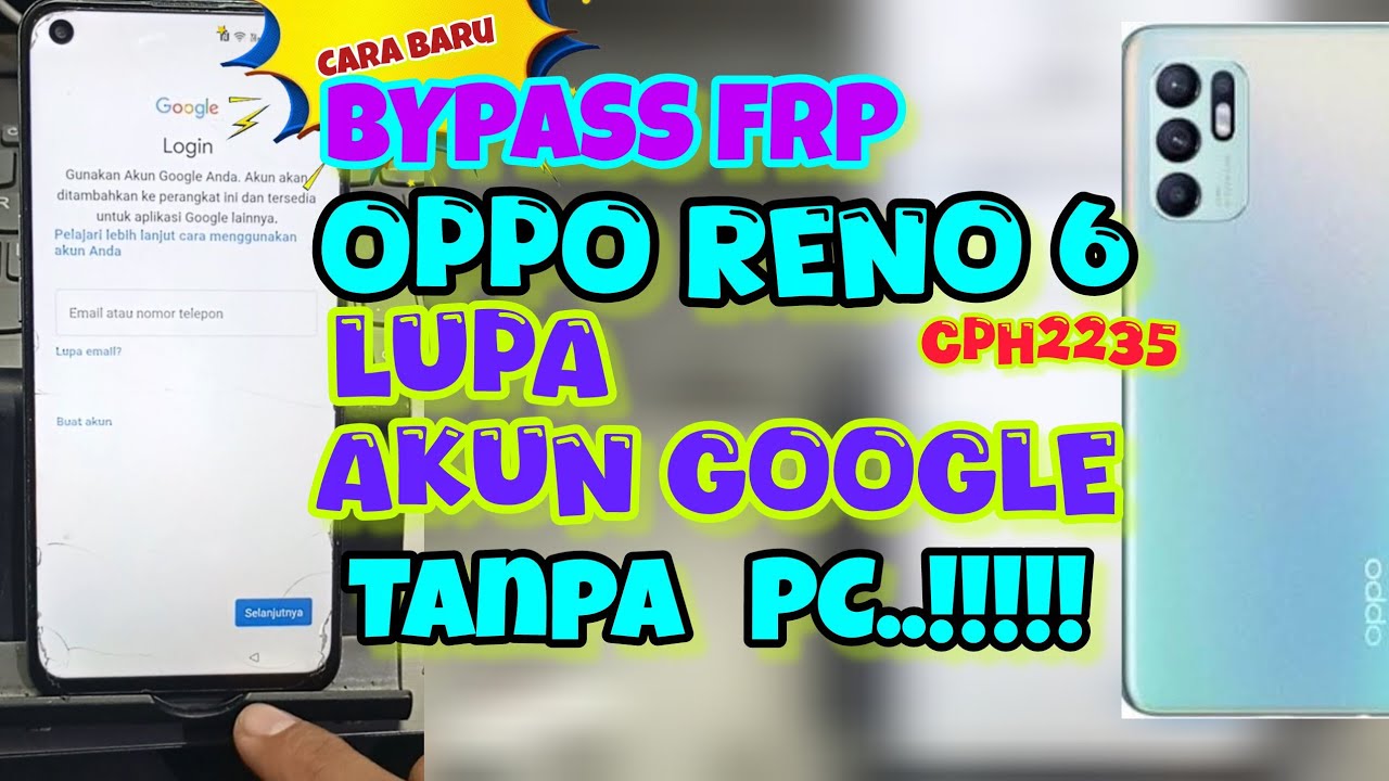BYPASS FRP OPPO RENO 6 Cph2235 ‼️ CARA BYPASS FRP OPPO RENO 6 NEW SECURITY TANPA PC 1000% Joss‼️
