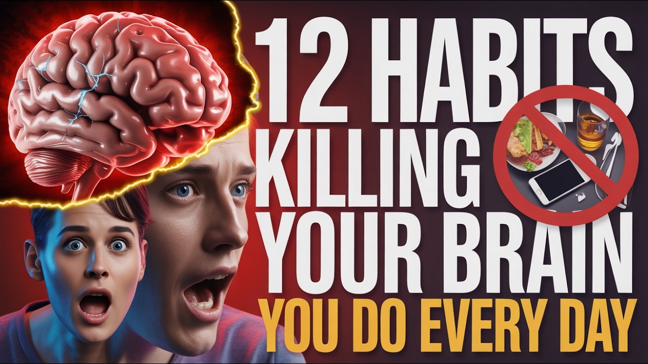 12 Habits That Are SLOWLY Destroying Your Brain