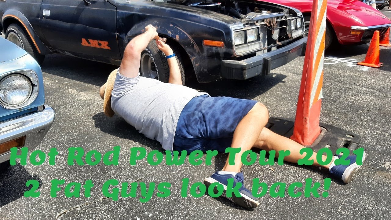 2021 Hot Rod Power Tour, 2 Fat Guys Look And Reflect