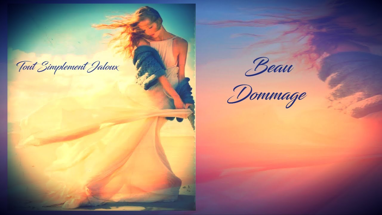 Beau Dommage - Tout Simplement Jaloux...(1994 Pop Rock )