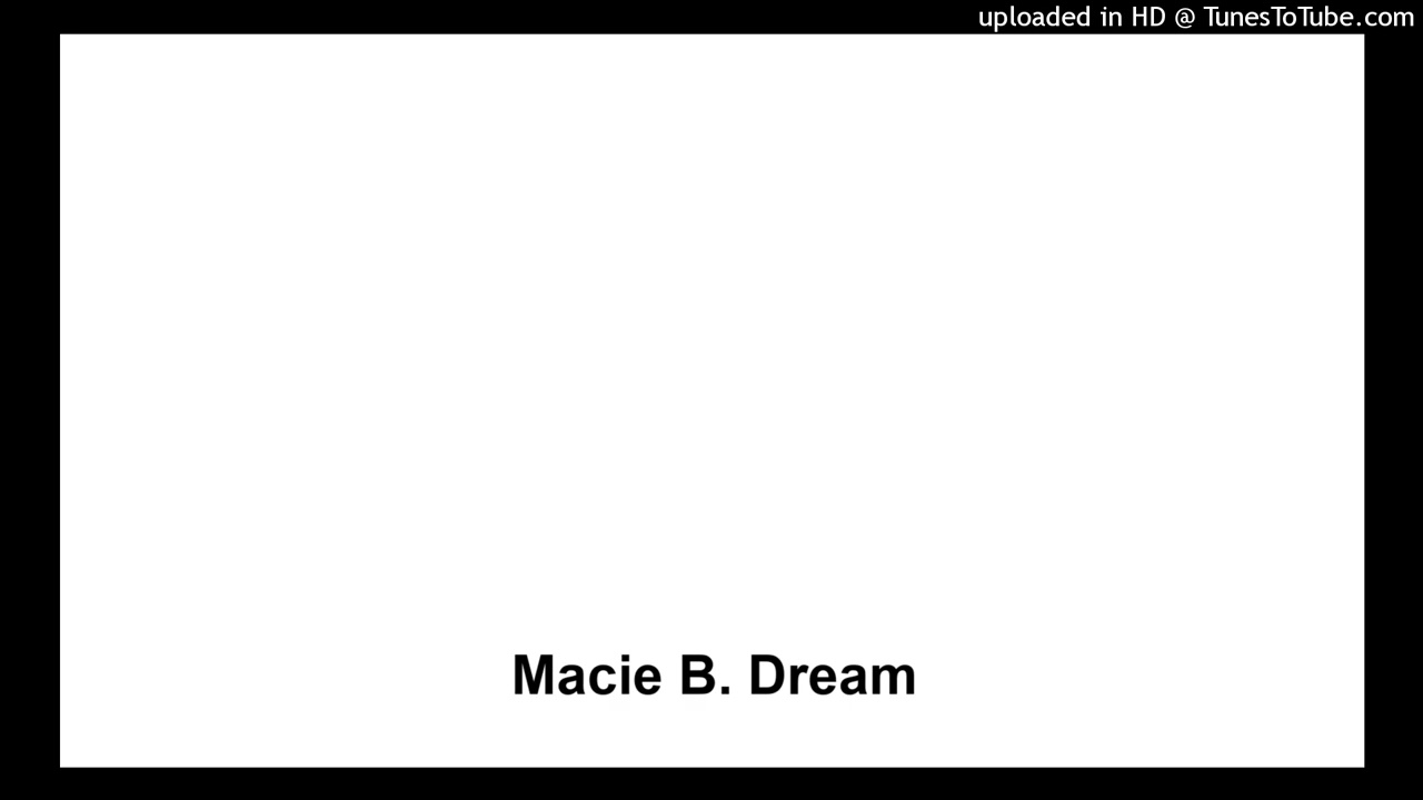 Macie B. Dream