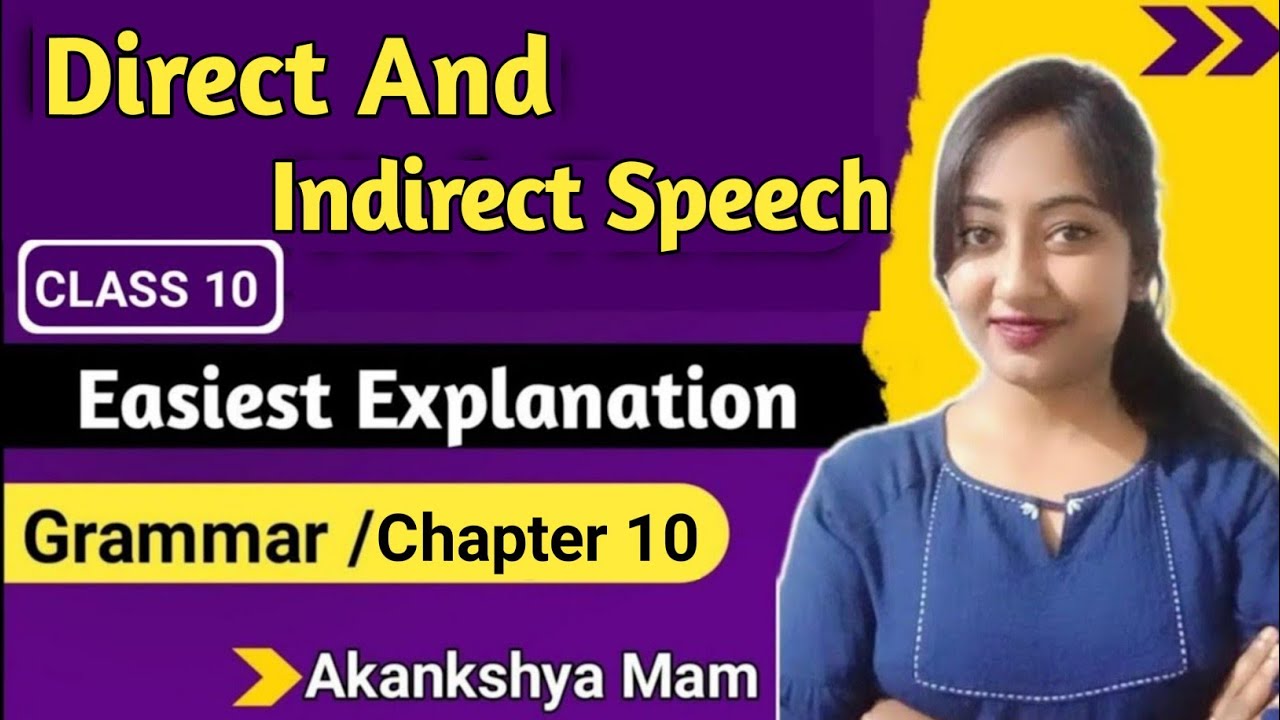 direct and indirect speech class 10 english grammar chapter 10 | 10th claas english grammar ch 10