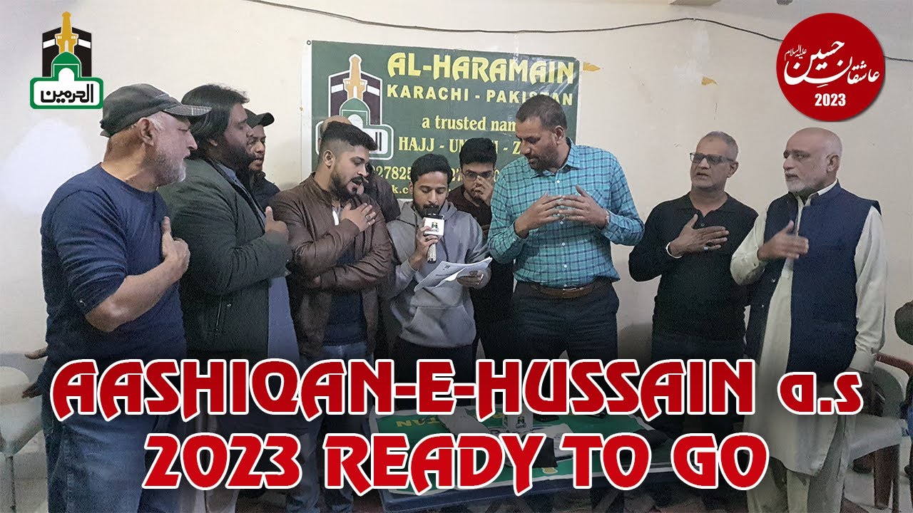Aashiqan-E-Hussain a.s 2023 Ready To Go | Al Haramain Travels