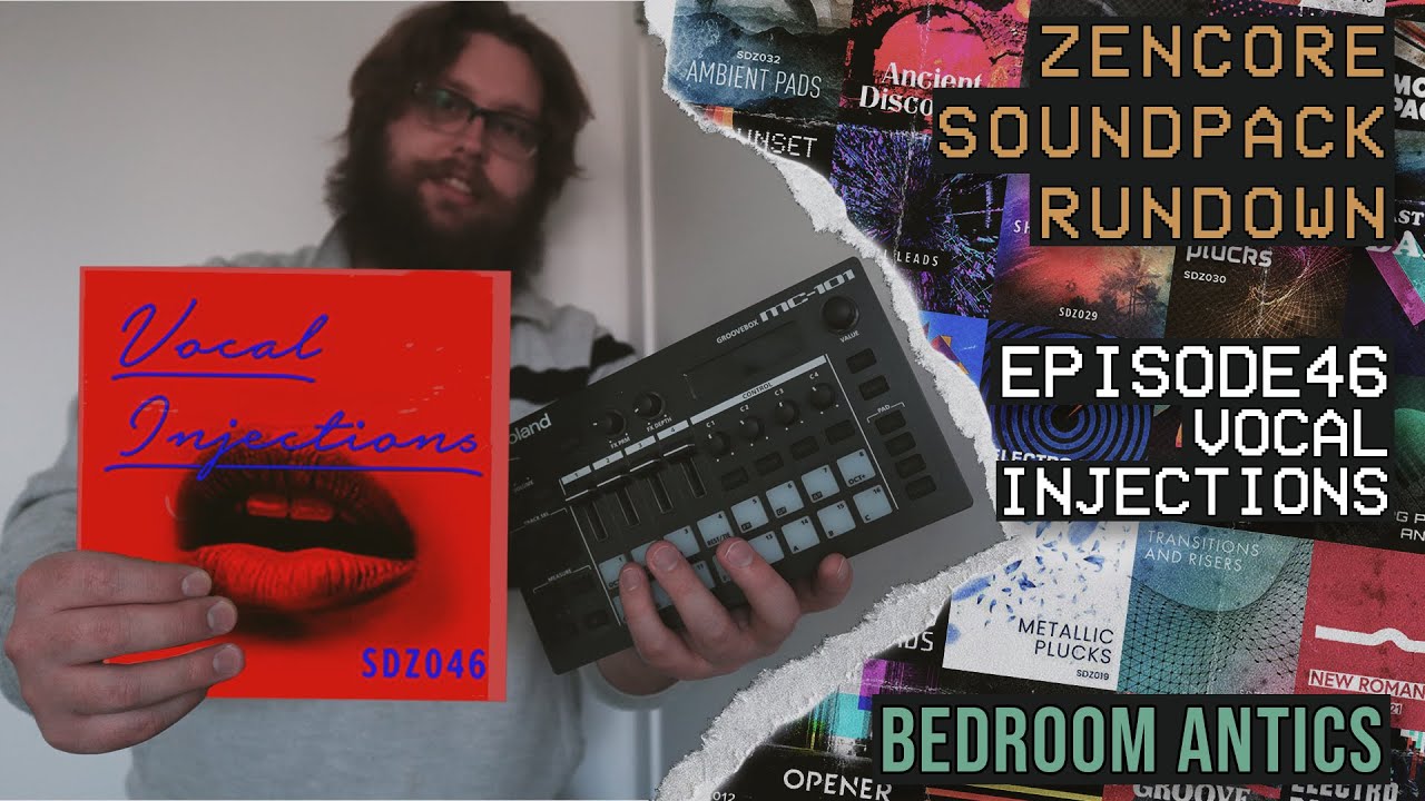 Episode 46: Vocal Injections - Roland Zencore Sound Pack Rundown - Bedroom Antics