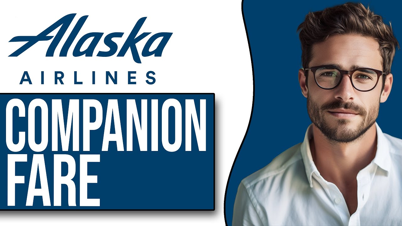 How To Use Alaska Airlines Companion Fare (NEW UPDATE!)