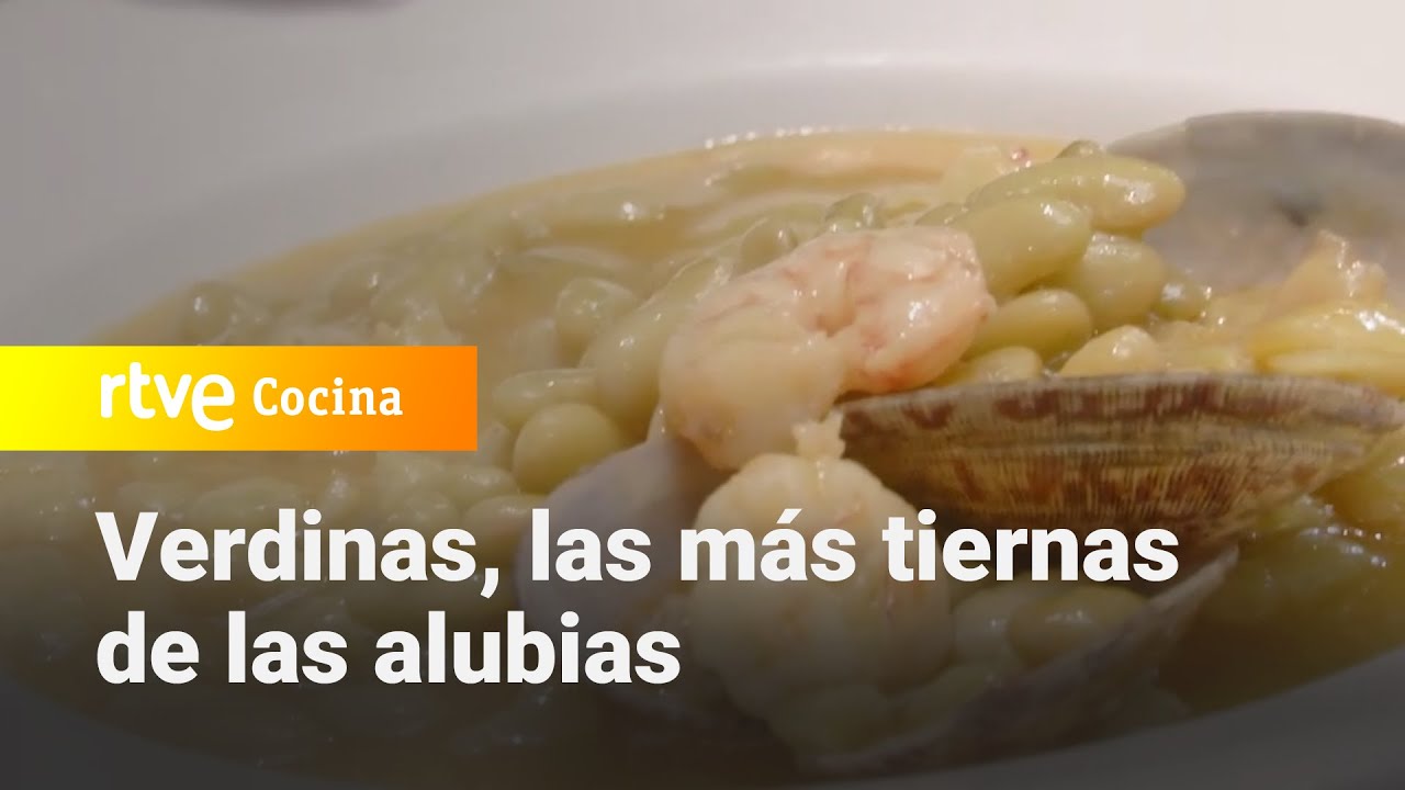 Verdinas, las más tiernas de las alubias - Aquí la Tierra | RTVE Cocina