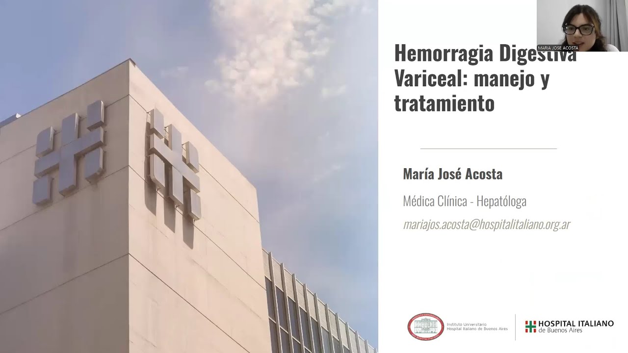 Hemorragia digestiva variceal: Manejo y tratamiento - Dra Acosta Maria Jose - Buenos Aires