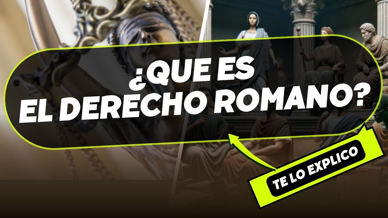 ¿Qué es el Derecho Romano? explicacion facil