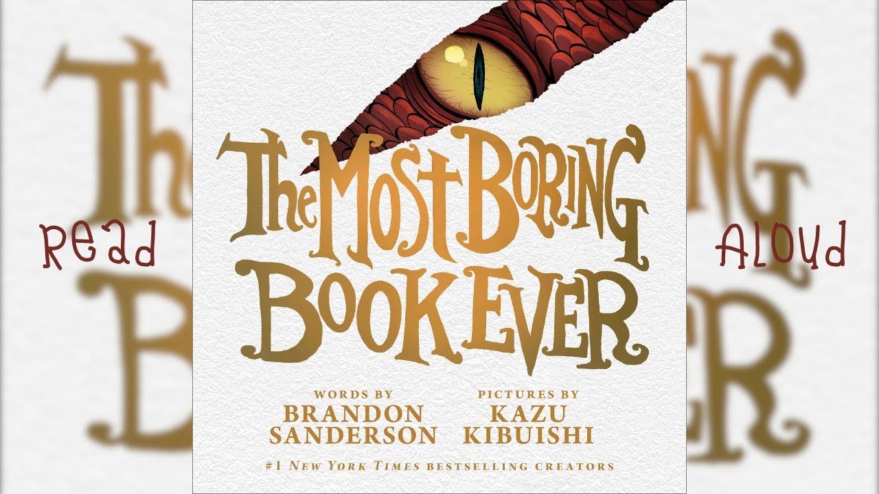 The Most Boring Book Ever by Brandon Sanderson | Read Aloud Books for Kids