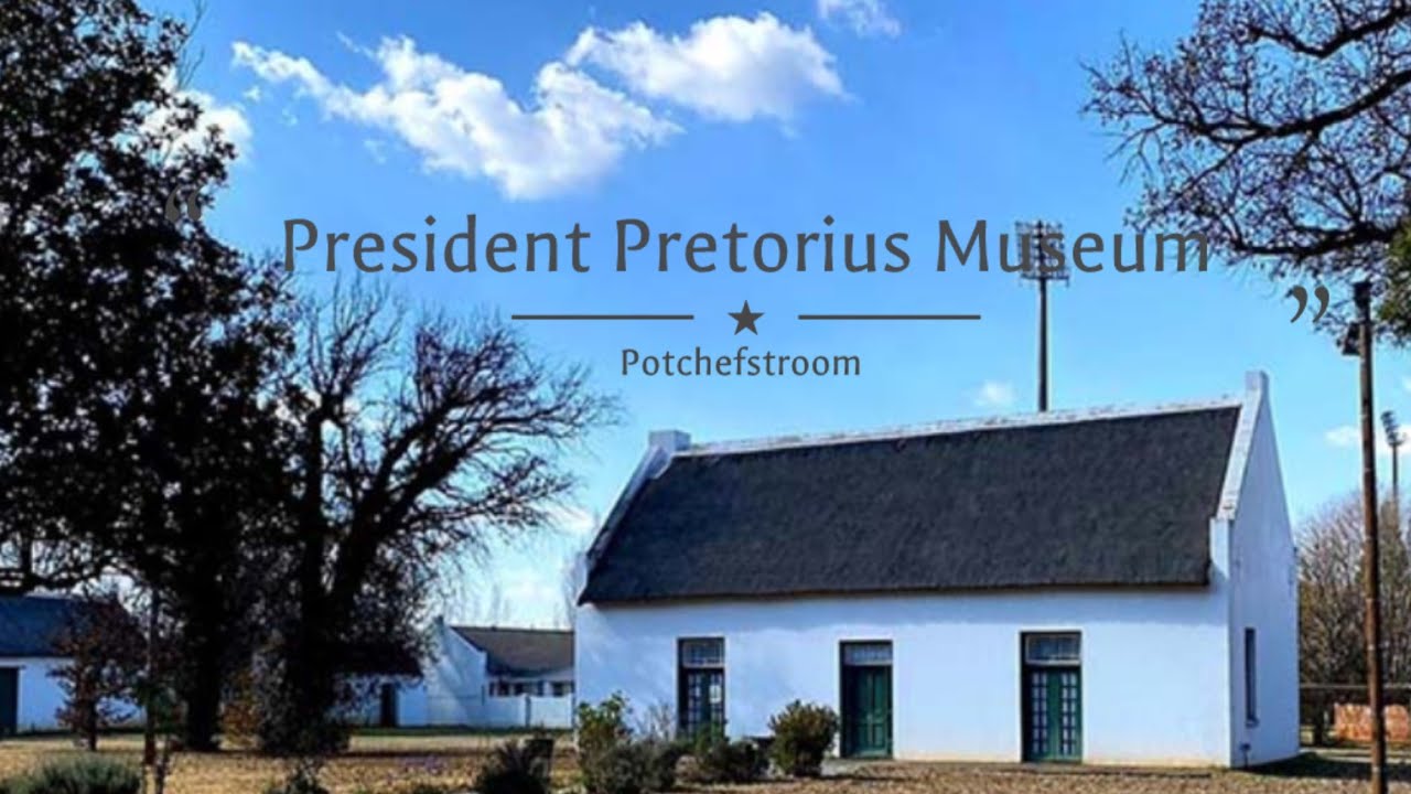 President Pretorius Museum
