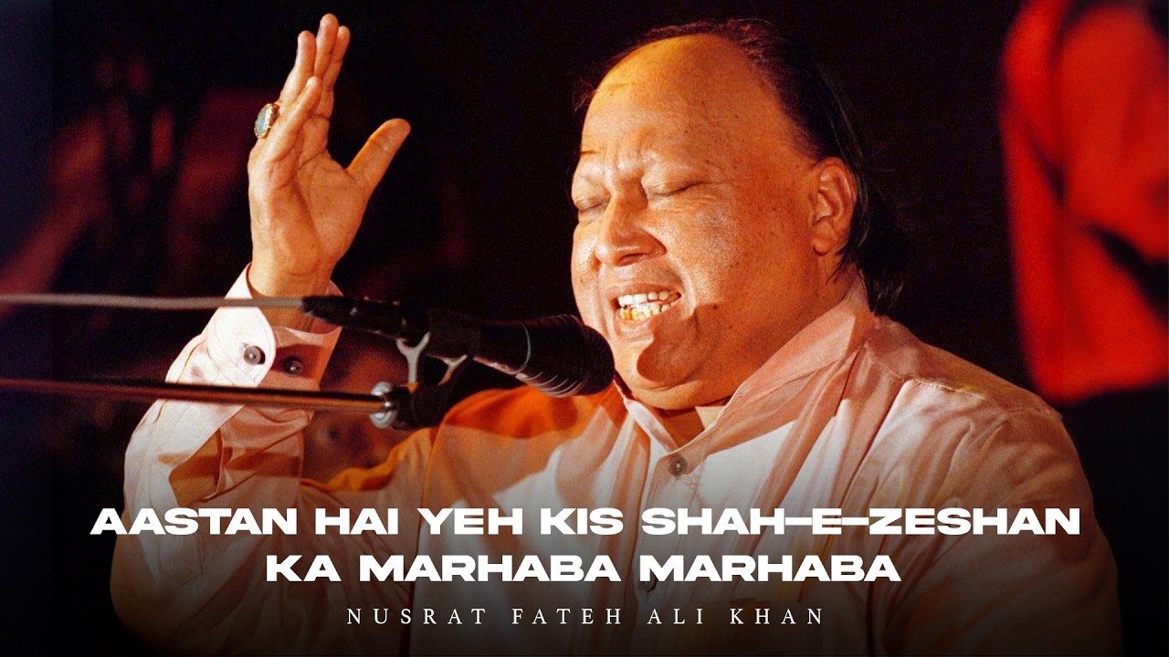 Aastan Hai Yeh Kis Shah-E-Zeshan Ka Marhaba Marhaba (Arabic Lyrics) Nusrat Fateh Ali Khan | #Ramadan