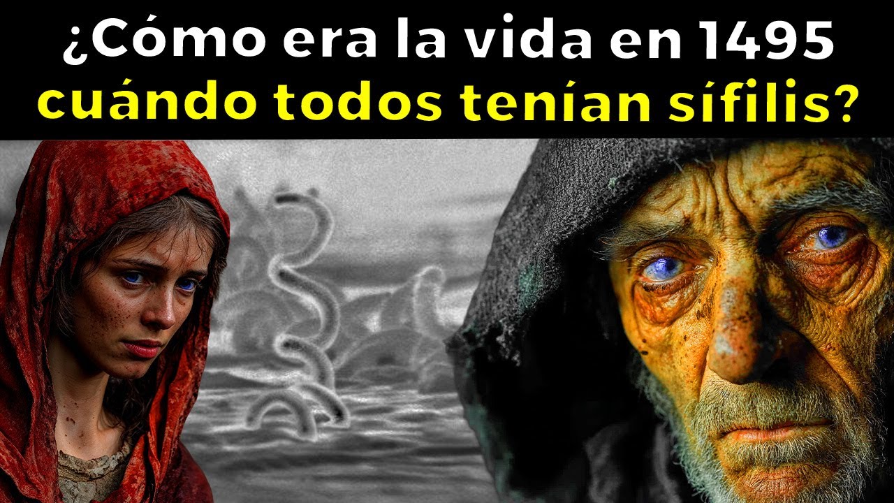 ASÍ ERA LA ESCALOFRIANTE VIDA en el brote de sífilis de 1495