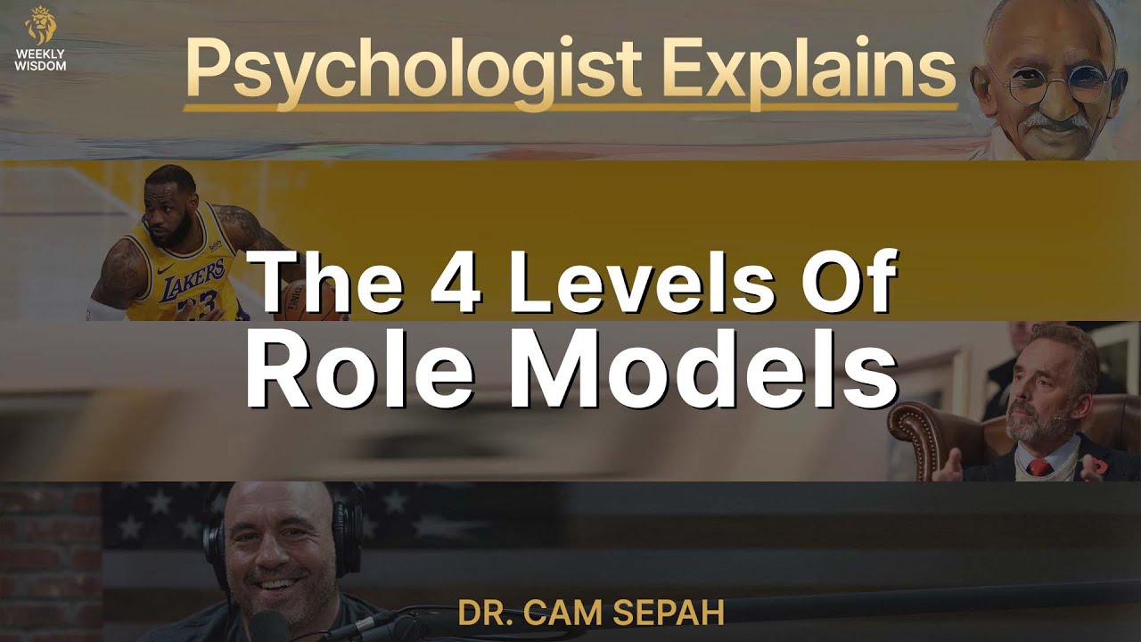 Psychologist Explains The 4 Levels Of Role Models