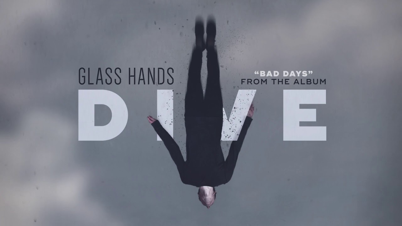 Glass Hands - Bad Days
